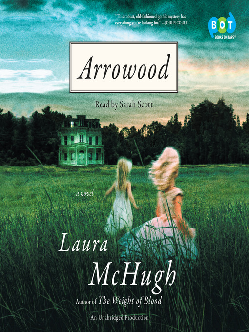 Title details for Arrowood by Laura McHugh - Wait list
